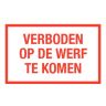 Bord pvc verboden op werf te komen